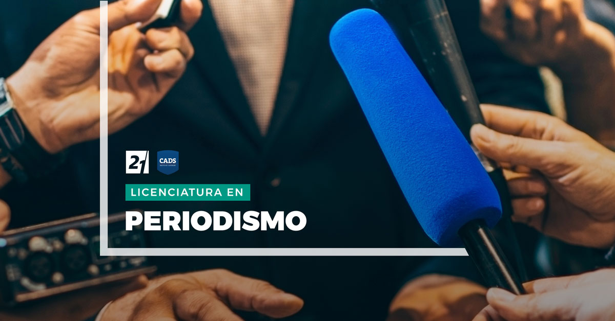 SUPERIOR CADS - Licenciatura en Periodismo, Universidad Siglo 21