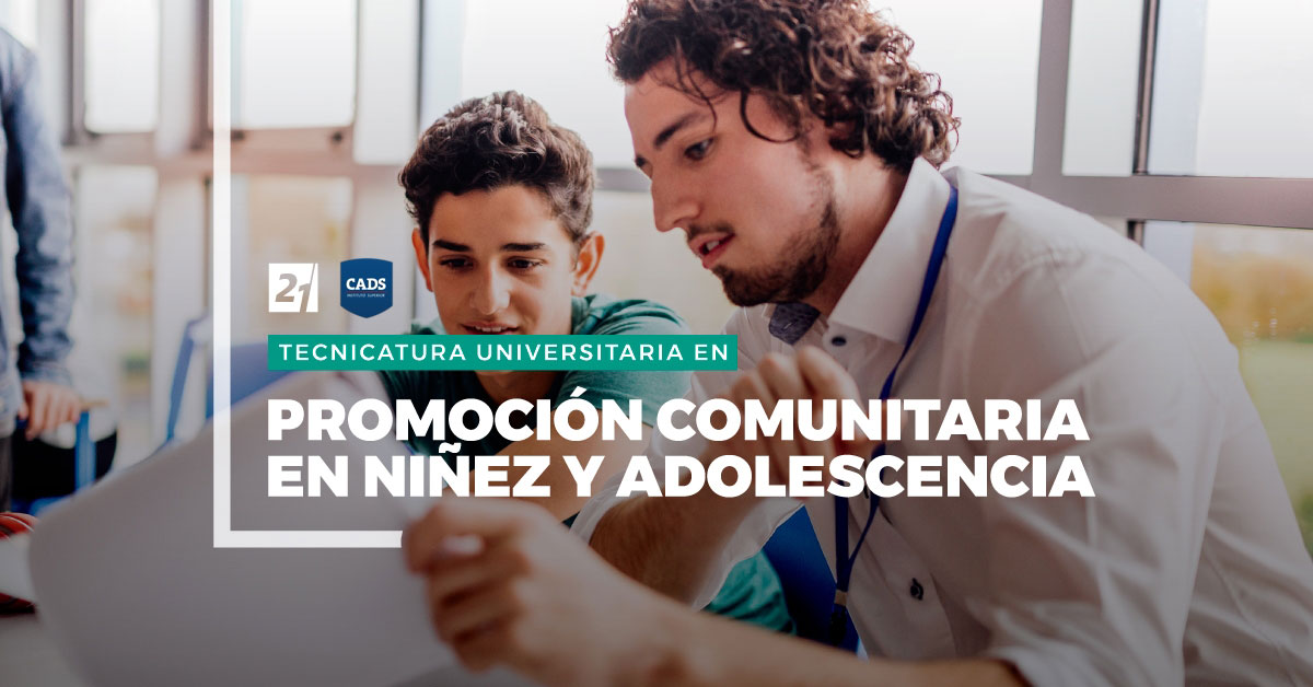 SUPERIOR CADS - Técnico Universitario en Promoción comunitaria en niñez y adolescencia, Universidad Siglo 21